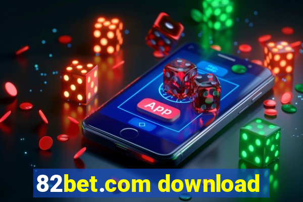 82bet.com download